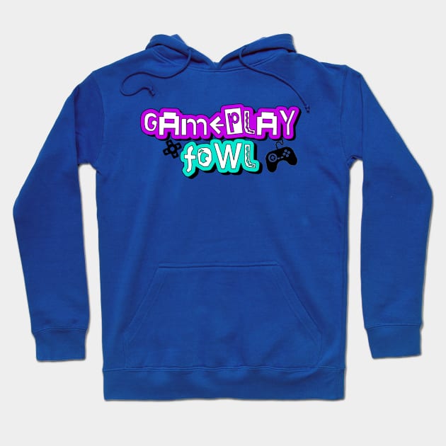 Gameplay Fowl Logo Swag Hoodie by Gameplay Fowl Store